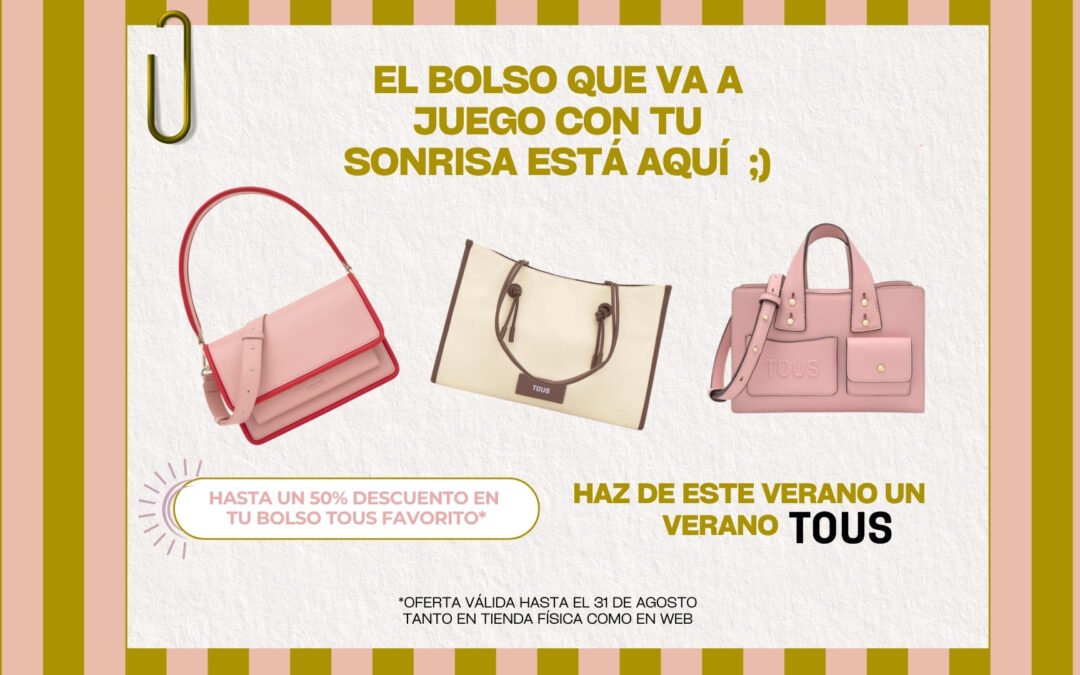 Bolsos TOUS de las líneas Kaos, Infinity y Brenda en Lebrijoya